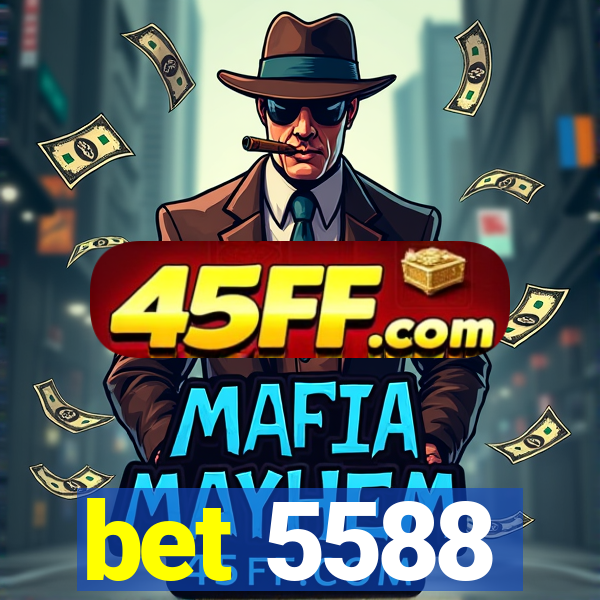 bet 5588